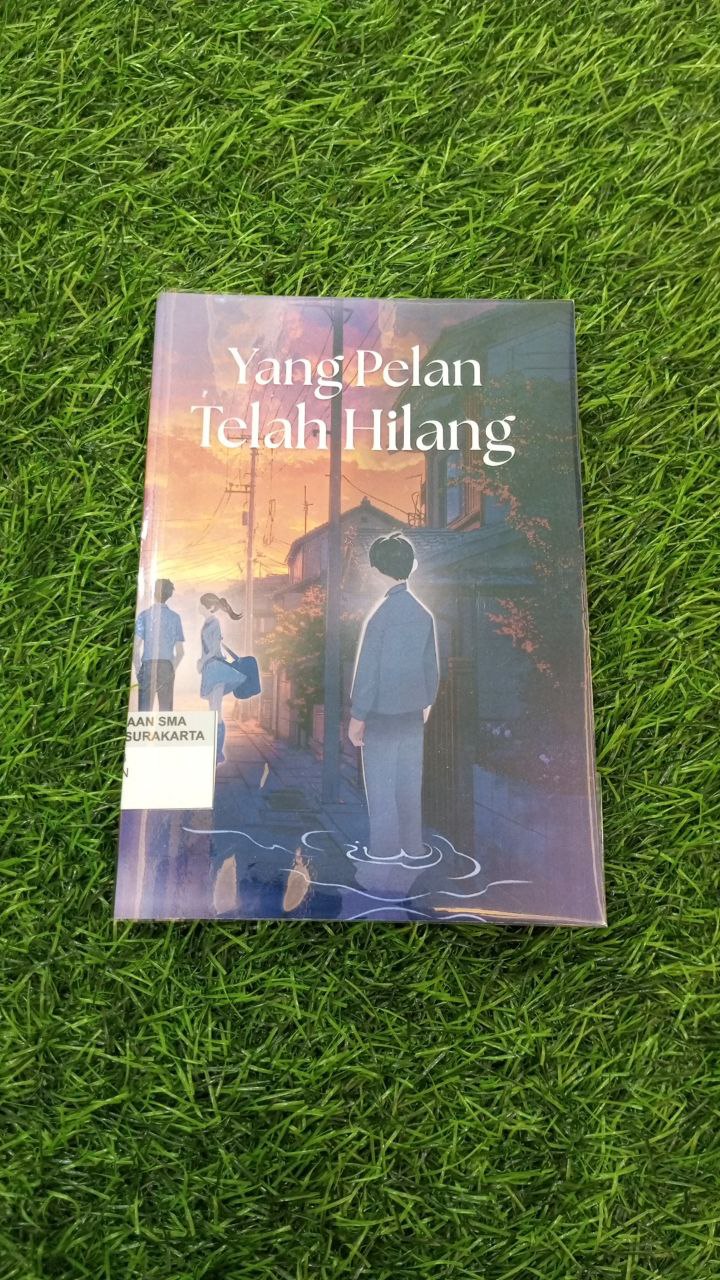 YANG PELAN TELAH HILANG