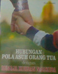HUBUNGAN POLA ASUH ORANGTUA DENGAN REMAJA KORBAN NARKOBA